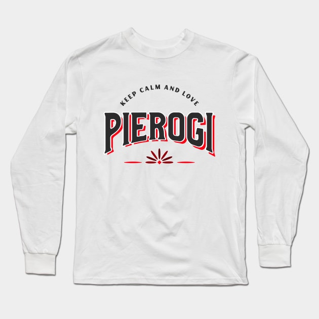 Love Pierogi Long Sleeve T-Shirt by SybaDesign